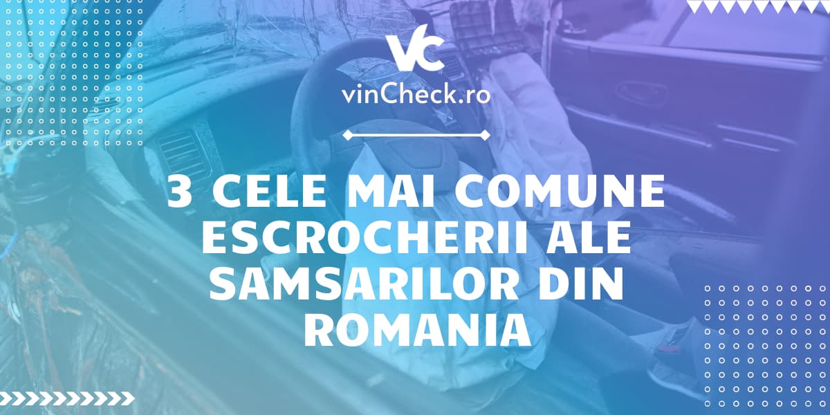 De la kilometrajul dat înapoi la mașinile furate sau cu folosite în regim de taxi. Descoperă cele mai comune escrocherii de evitat atunci când cumperi o mașină second-hand.