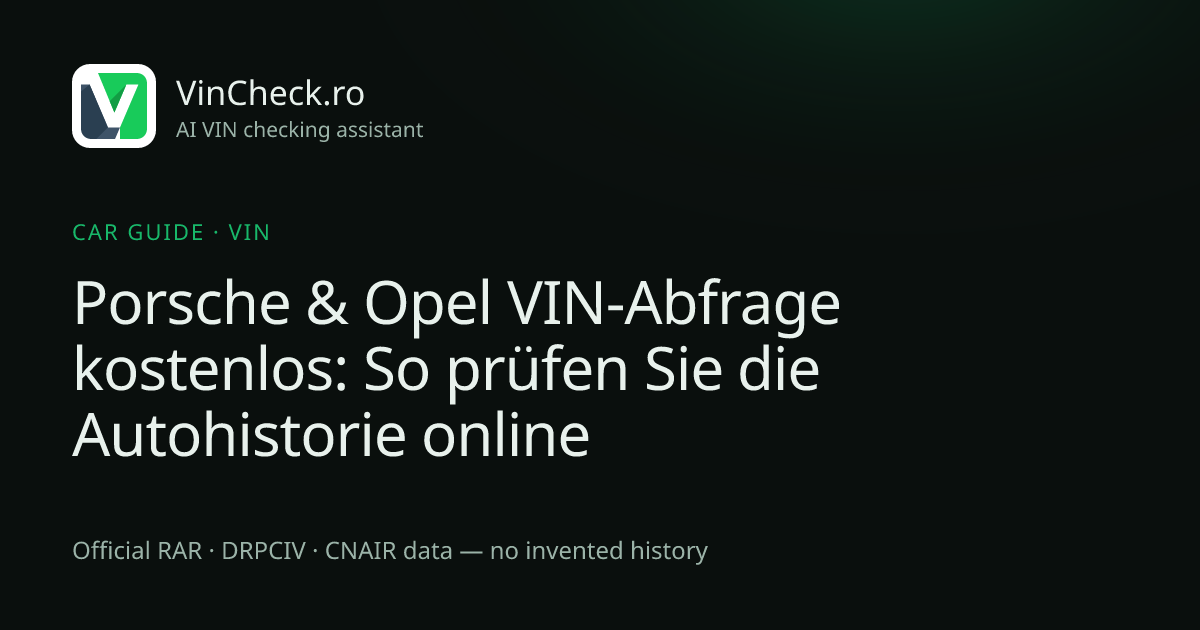 Porsche & Opel VIN-Abfrage kostenlos: So prüfen Sie die Autohistorie online